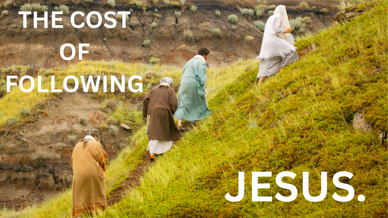 Week 9 Topic: The cost of following Jesus Christ – part 1.